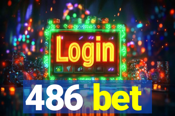 486 bet